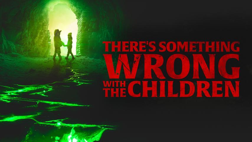مشاهدة فيلم There's Something Wrong with the Children 2022 مترجم HD اون لاين