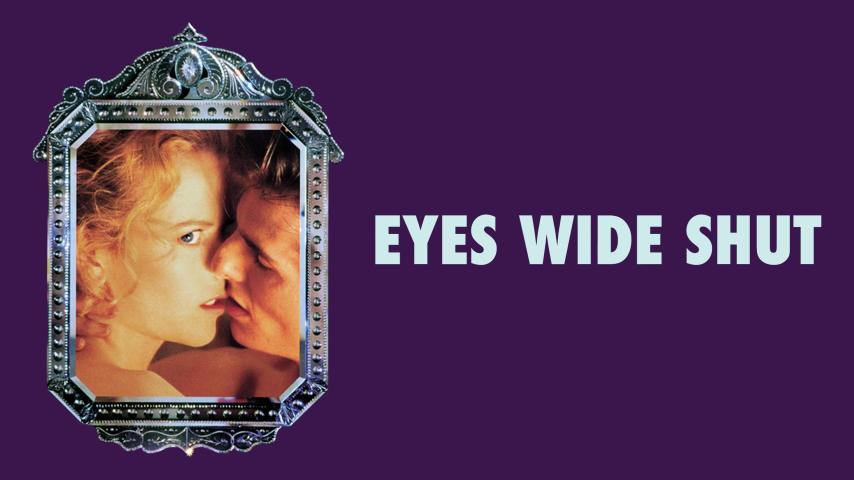 مشاهدة فيلم Eyes Wide Shut 1999 مترجم HD اون لاين
