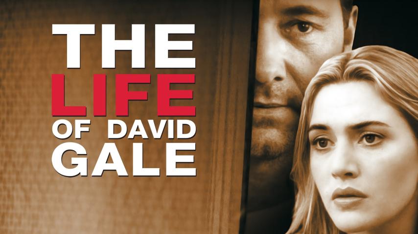 مشاهدة فيلم The Life of David Gale 2003 مترجم HD اون لاين