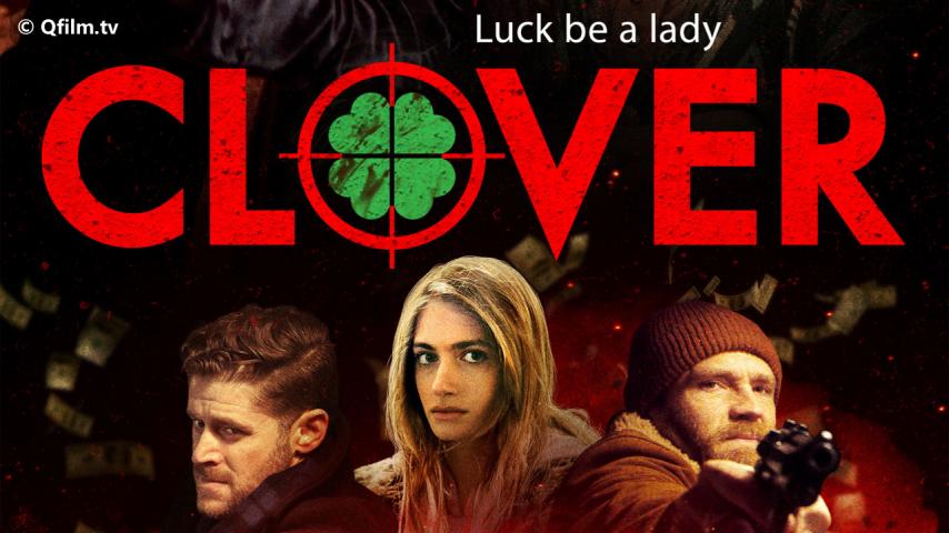 مشاهدة فيلم Clover 2020 مترجم HD اون لاين