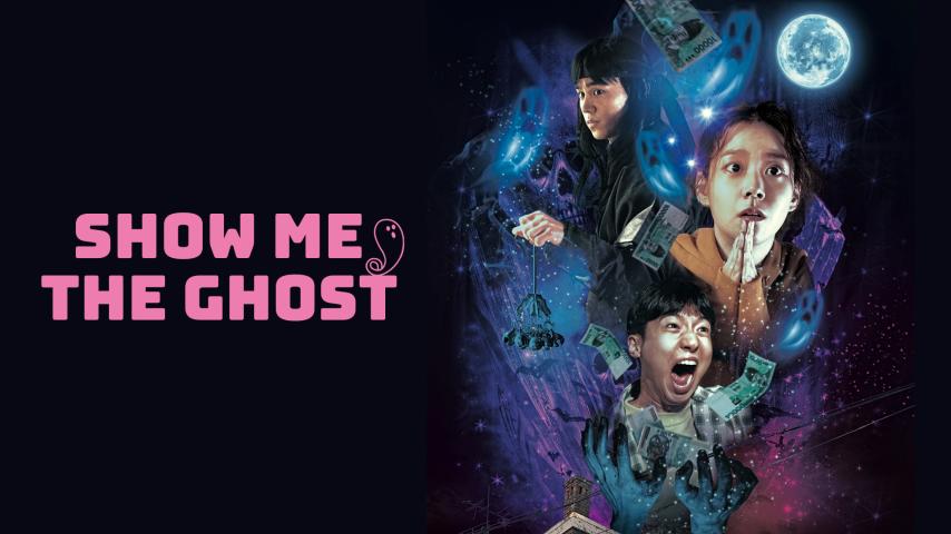 مشاهدة فيلم Show Me the Ghost 2021 مترجم HD اون لاين