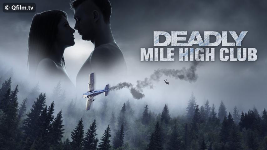 مشاهدة فيلم Deadly Mile High Club 2020 مترجم HD اون لاين