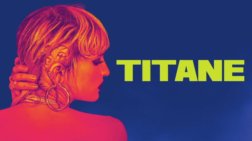مشاهدة فيلم Titane 2021 مترجم HD اون لاين