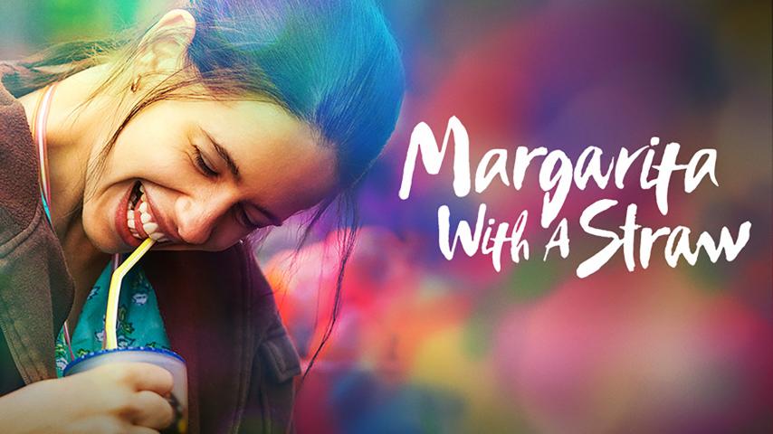 مشاهدة فيلم Margarita with a Straw 2014 مترجم HD اون لاين