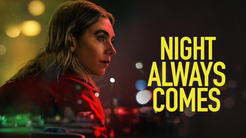 مشاهدة فيلم Night Always Comes 2025 مترجم HD اون لاين