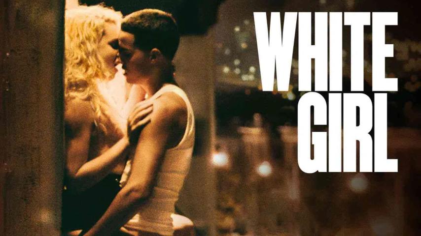 مشاهدة فيلم White Girl 2016 مترجم HD اون لاين