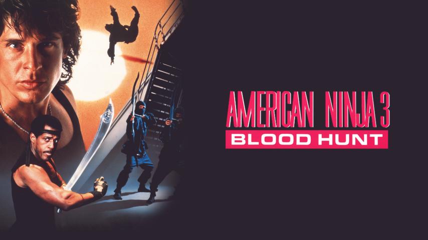 مشاهدة فيلم American Ninja 3: Blood Hunt 1989 مترجم HD اون لاين