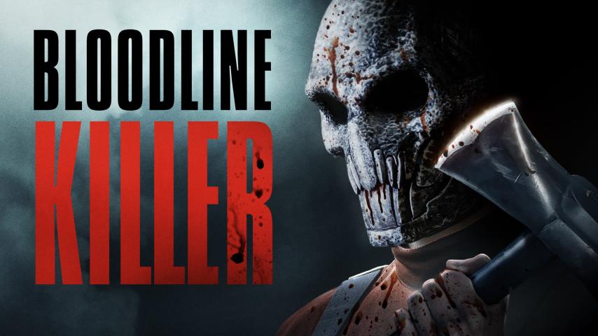 مشاهدة فيلم Bloodline Killer 2024 مترجم HD اون لاين