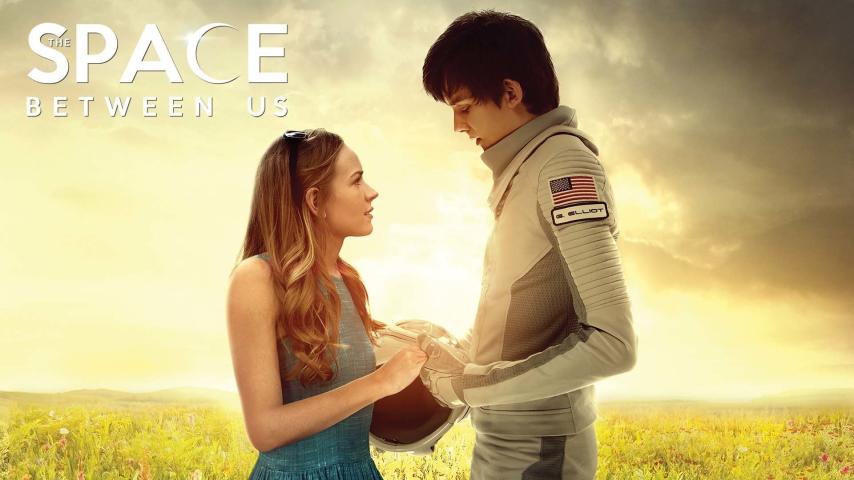 مشاهدة فيلم The Space Between Us 2017 مترجم HD اون لاين