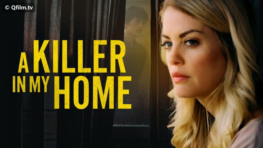 مشاهدة فيلم A Killer in My Home 2020 مترجم HD اون لاين